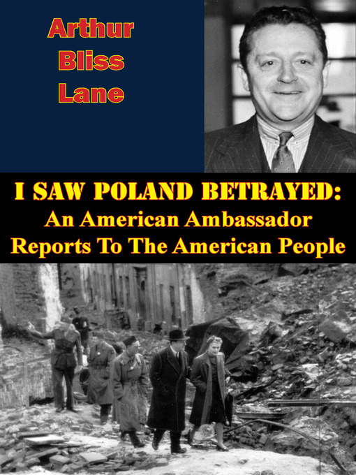 Title details for I Saw Poland Betrayed by Arthur Bliss Lane - Available